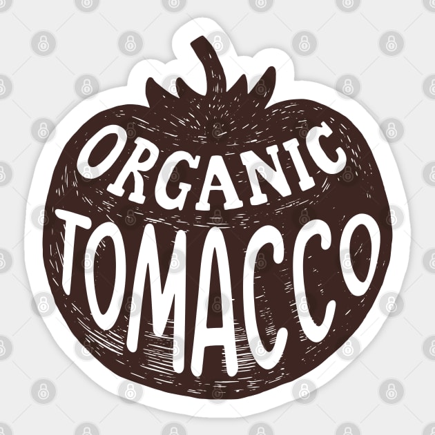 Organic TOMACCO Sticker by tvshirts